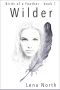 [Birds of a Feather 01] • Wilder